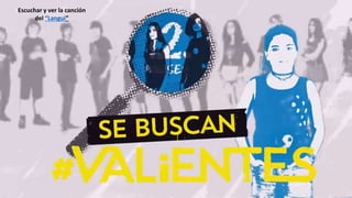 Escuchar y ver la canción
del “Langui”
 