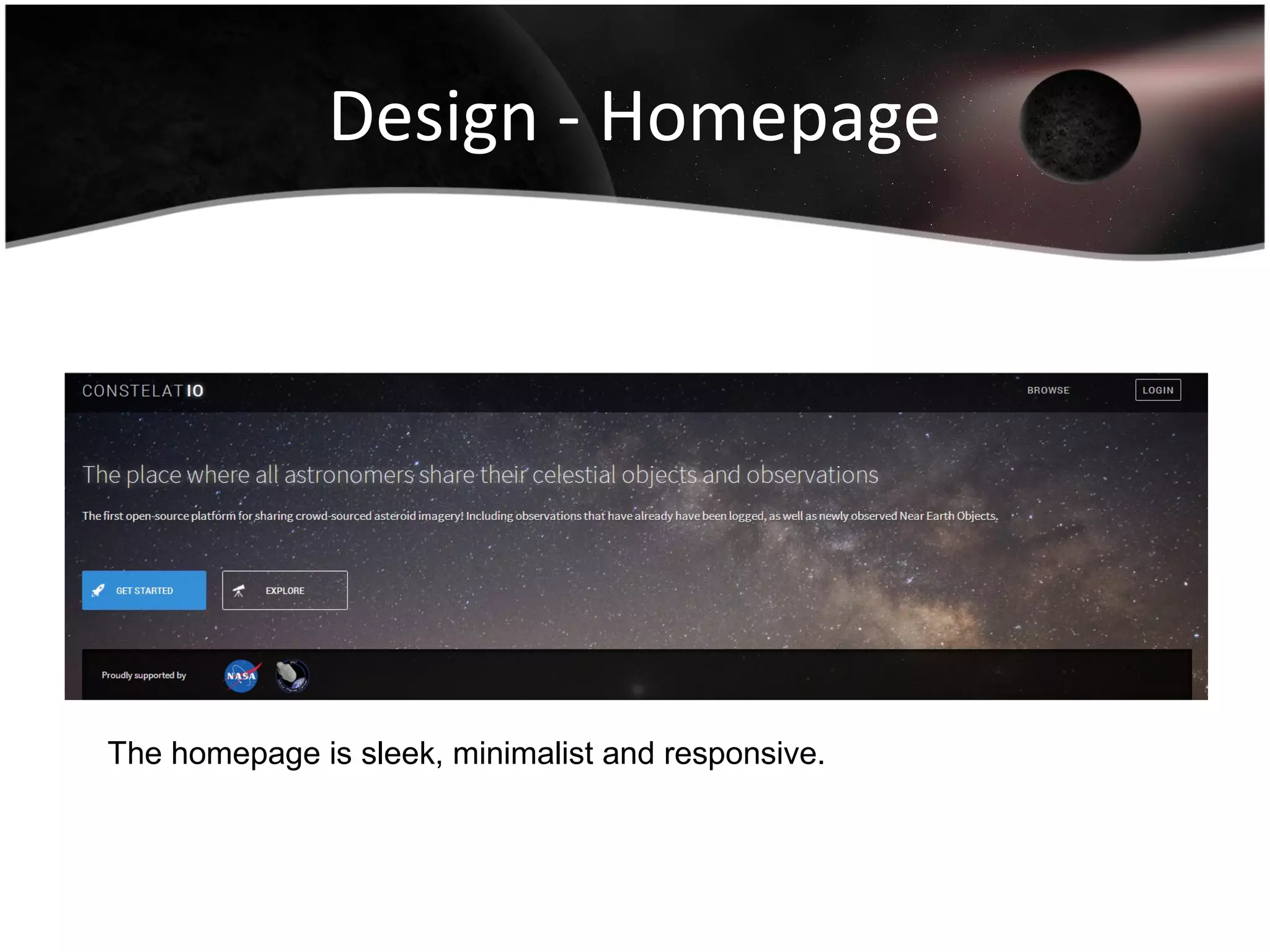 Design - Homepage
The homepage is sleek, minimalist and responsive.
 