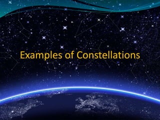 Examples of Constellations
 