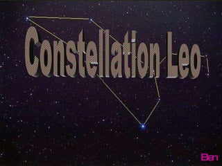 Ben Constellation Leo 