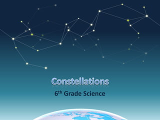 Constellations 6th Grade Science 