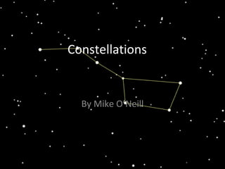 Constellations  By Mike O’Neill 