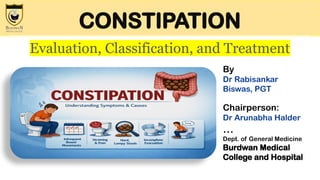 Comprehensive Guide to Constipation: Evaluation, Classification, and ...