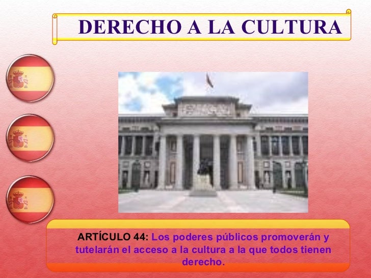 Articulo 44 De La Constitucion Española