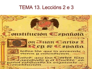 TEMA 13. Leccións 2 e 3 