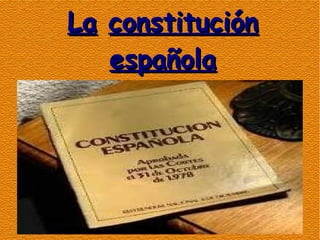 La   constitución española 