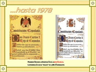 ...hasta 1978 Primera página de la Constitución de la  edición oficial . La primera aún con el “escudo” de la España franquista . 