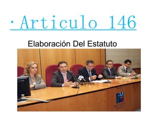 ·Articulo 146 Elaboración Del Estatuto 