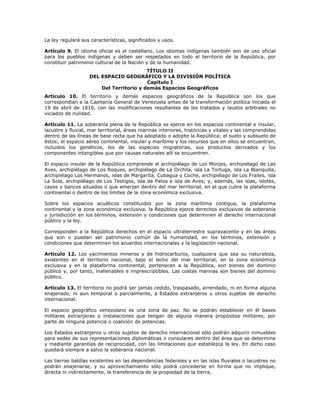 La ley regulará sus características, significados y usos.
Artículo 9. El idioma oficial es el castellano. Los idiomas indí...