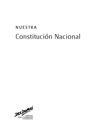 NUESTRA
Constitución Nacional
 