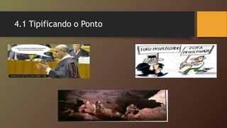 4.1 Tipificando o Ponto
 