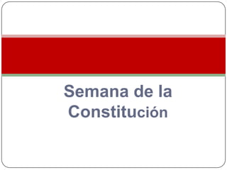 Semana de la
Constitución

 