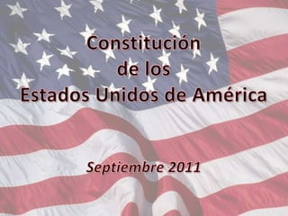 Constitución de los Estados Unidos de América Septiembre 2011 