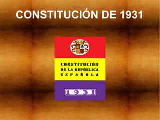 CONSTITUCIÓN DE 1931