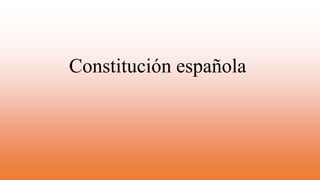 Constitución española 
 