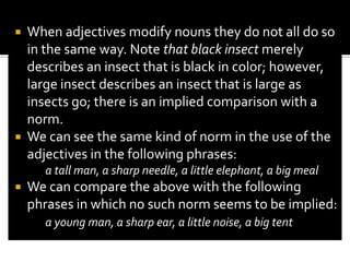the place to be this yearThe man has the following constituents, a noun (N) and a determiner (Det):		NP       the man		     Det        N     the         manWe should observe too that the single word people can be labeled in this way because it is also a noun phrase:		NP			 N        people