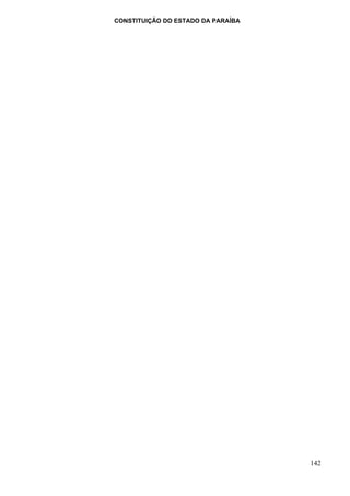 CONSTITUIÇÃO DO ESTADO DA PARAÍBA




                                    142
 