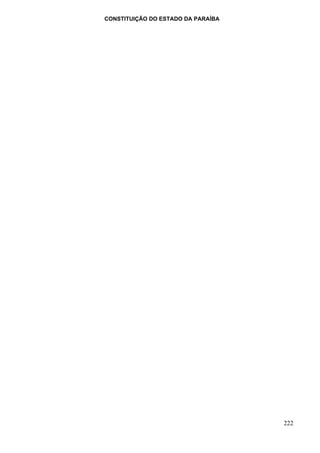 CONSTITUIÇÃO DO ESTADO DA PARAÍBA




                                    222
 