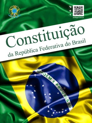 Constituição
da República Federativa do Brasil
pcdlegal.com.br
 