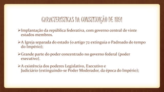 Constituição de 1891 (Brasil) | PPTX