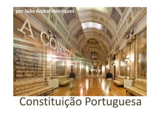Constituição Portuguesa
por João Aníbal Henriques
 