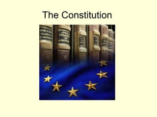 The Constitution  