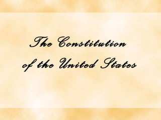 The Constitution
of the United States
 