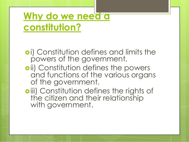 Constitution: Why and How