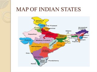 MAP OF INDIAN STATES
 