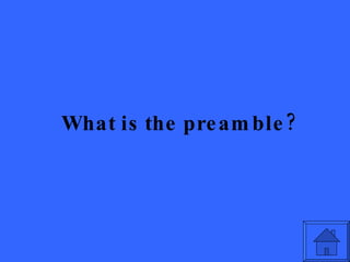 What is the preamble? 
