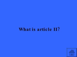 What is article II? 