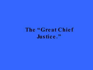 The “Great Chief ܲپ.” 