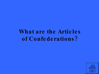What are the Articles of Confederations? 