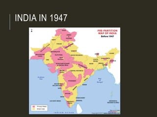 INDIA IN 1947
 