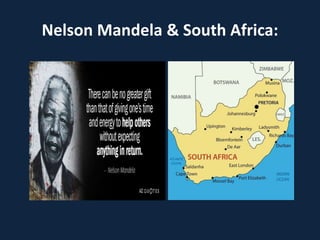 Nelson Mandela & South Africa:
 