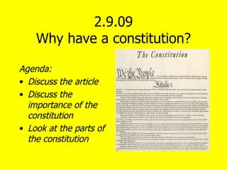 2.9.09 Why have a constitution? ,[object Object],[object Object],[object Object],[object Object]