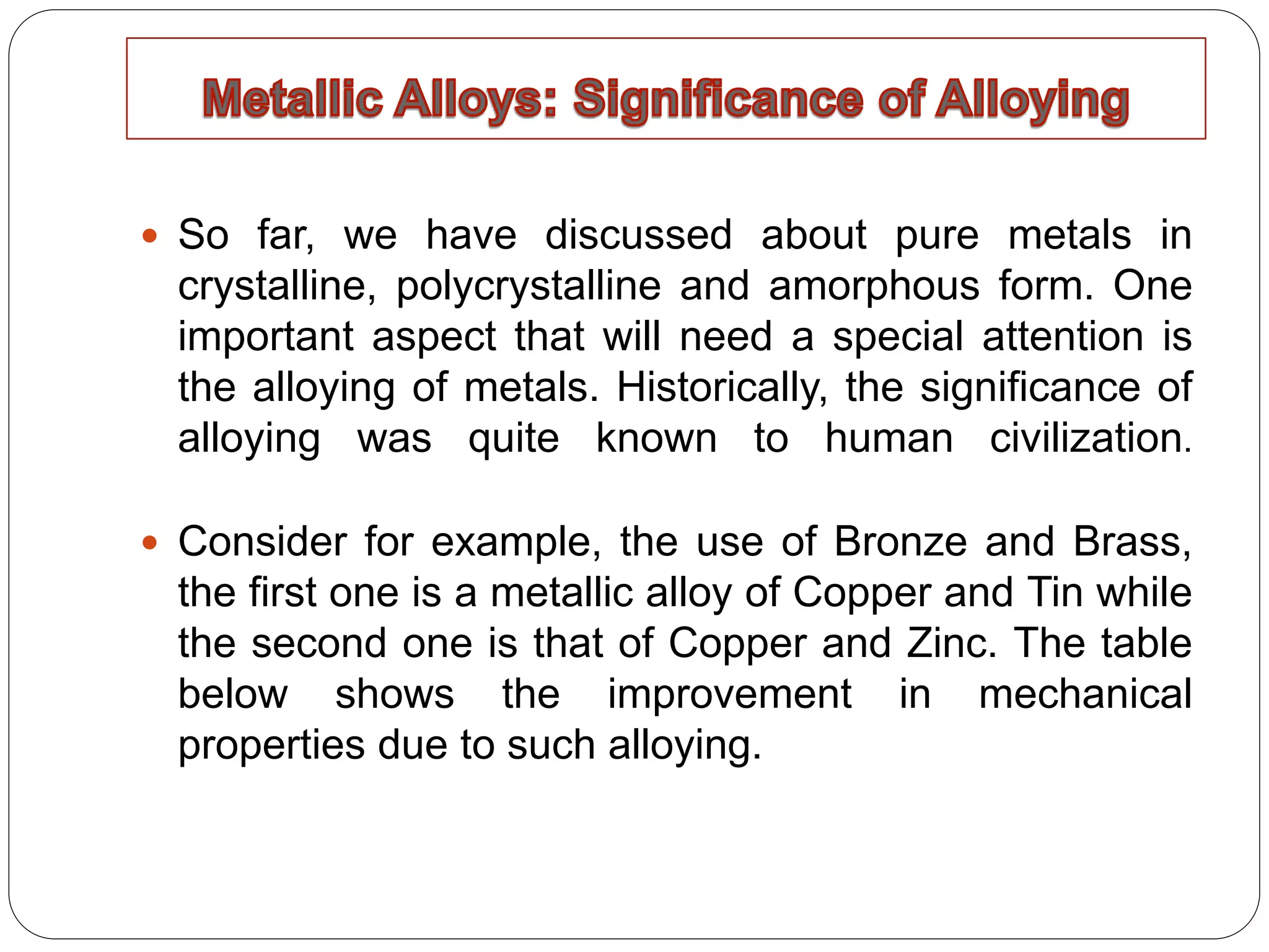 Alloys Example Usage Constitution of alloys | PPTX