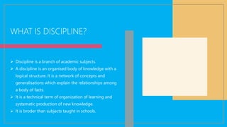 Constitution of disciplinary knowledge.pptx