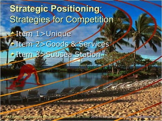 Strategic PositioningStrategic Positioning::
Strategies for CompetitionStrategies for Competition
Item 1>UniqueItem 1>Unique
Item 2>Goods & ServicesItem 2>Goods & Services
Item 3>Subsea StationItem 3>Subsea Station
PAZ-Paddon Development Constitution TunnelPAZ-Paddon Development Constitution Tunnel SALES TEAMSALES TEAM 2013-14 Sales Plan. Email:2013-14 Sales Plan. Email: paz4Tunnel@hotmail.capaz4Tunnel@hotmail.ca
 