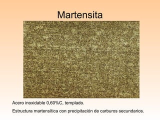 Martensita Acero inoxidable 0,60%C, templado. Estructura martensítica con precipitación de carburos secundarios. 