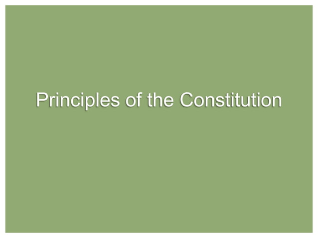 Principles of the Constitution | PPT