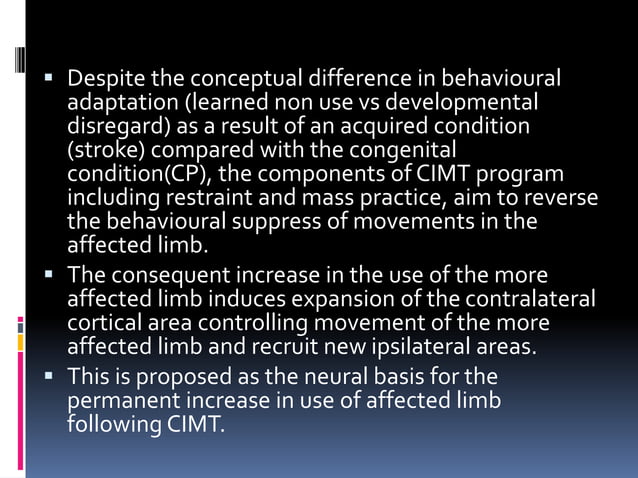 CONSTRAINT INDUCED MOVEMENT THERAPY(CIMT).pptx | Brain and Nervous ...