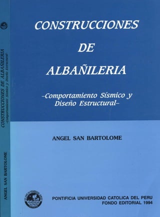 Primera edición, octubre de 1994

Construcciones de Albañilería -Comportamiento Sísmico y
Diseño Estructural-

Copyright ©...