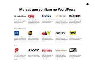 20
Marcas que confiam no WordPress
 