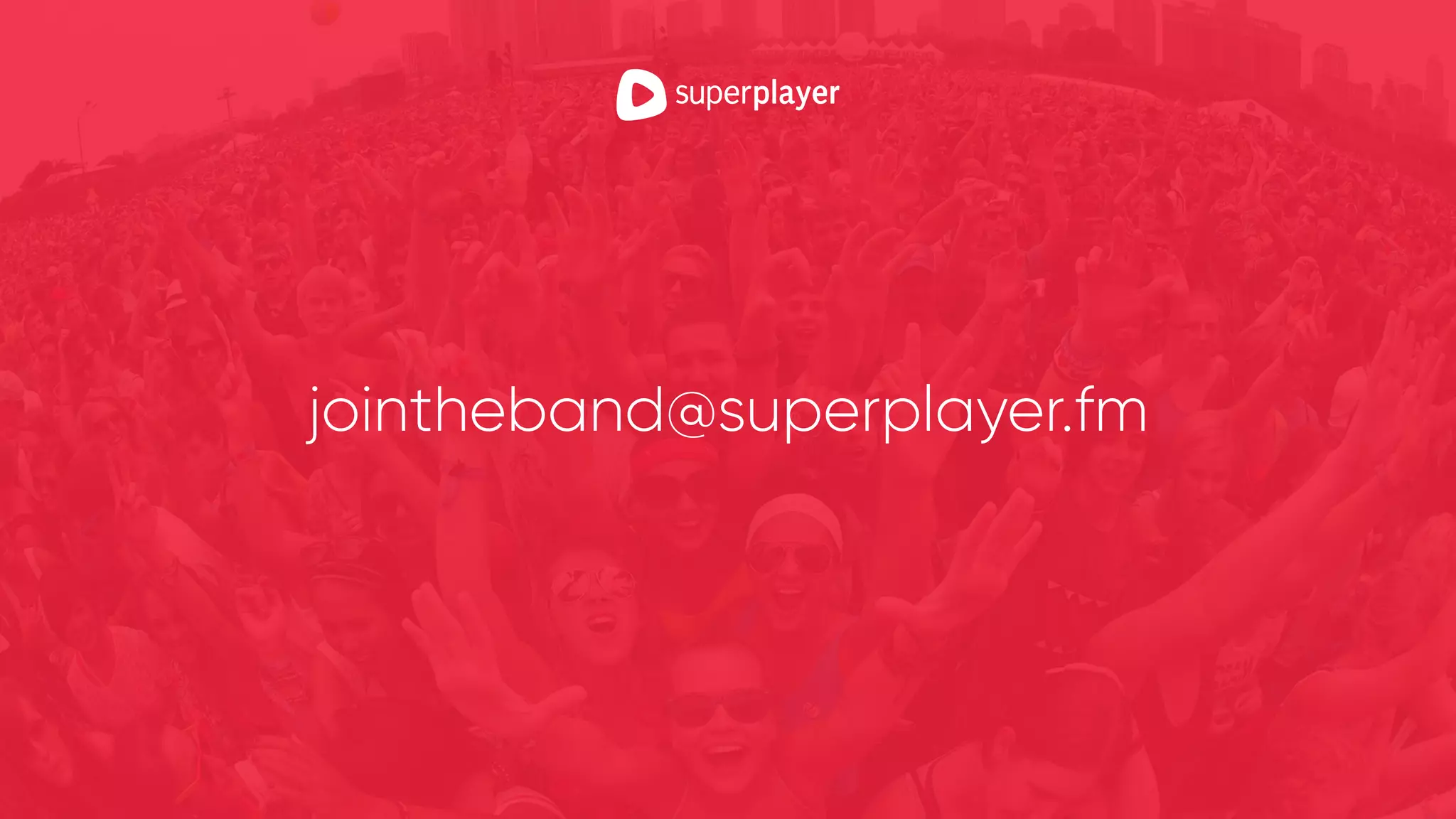 jointheband@superplayer.fm