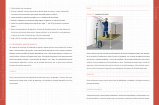 Proibir trabalho sob intempéries;
Orientar o operador para o monitoramento da velocidade dos ventos e instalar anemômetro
com alarme sonoro automático que indique velocidade superior a 42Km/h;
Instalar proteção na cabina do operador contra a incidência de raios solares;
Elaborar e implementar procedimento para resgate do operador em caso de mal-estar;
Utilizar mini gruas no transporte de carga do tipo vigas “I”, até 150 kg, tornando o transporte
seguro;
Dispor dos seguintes itens de segurança: limitador de momento máximo, da carga máxima, de
fim de curso e de altura; alarme sonoro, placas indicativas, luz de obstáculo, trava de segurança
no gancho do moitão, limitador de giro e de curso (translação);
Exigir a ART de montagem, desmontagem, inspeção e manutenção.
2.2.9 Exposição a agentes químicos
Na indústria da construção, o trabalhador se expõe a agentes químicos como poeiras (cal, cimento,
gesso, corte de madeira e de varrição), fumos metálicos (da operação de corte a quente e soldagem),
solventes orgânicos (usados na limpeza, liberados das tintas e das mantas asfálticas) e produtos cor-
rosivos diversos utilizados na limpeza entre outros. As medidas de proteção para estas exposições
estão relacionadas a métodos e procedimentos de trabalho, mas a seguir são apresentadas algumas
recomendações específicas, incluindo uso de proteção respiratória, que só deve ocorrer conforme
programa de proteção respiratória:
Cimento
Evitar a aproximação das vias respiratórias na abertura do saco e ao despejar o cimento. Usar luvas,
vestimenta de manga longa, óculos de segurança e, se necessário, proteção respiratória com filtro
contra poeira;
Gesso
Figura 29 Lixamento do gesso
Evitar a aproximação das vias respiratórias na abertura do saco e ao despejar o gesso; usar aspirador
de pó acoplado à lixadeira para reduzir a poeira no ambiente, com conexão de suporte articulável
para facilitar o manuseio e adequar a postura do trabalhador. Na operação de lixamento usar protetor
auditivo, óculos de segurança do tipo panorâmico, capuz, vestimenta de manga longa, calçado de
segurança, luvas e máscaras contra poeira incômoda ou, quando necessário, utilizar proteção respira-
tória com filtro contra poeira, seguindo as recomendações do Programa de Proteção Respiratória.
Varrição
Evitar movimentos bruscos, usar o vento a favor do trabalhador e umedecer o local para minimizar a
formação de poeira.
Solvente orgânico
Operar de forma que o vento favoreça o trabalhador, utilizar luvas impermeáveis ou creme protetor, ócu-
los tipo panorâmico, roupas de manga longa e, se necessário, respirador com filtro de carvão ativado.
páginas
136
e
137
|
manual
de
segurança
e
saúde
no
trabalho
|
indústria
da
construção
civil
–
edificações
|
ESTUDO
DE
CAMPO
|
 