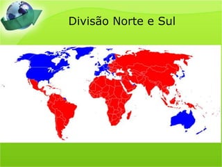 Divisão Norte e Sul
