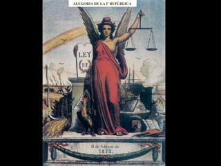 ALEGORIA DE LA Iª REPÚBLICA  