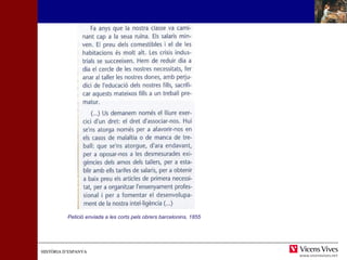 Petició enviada a les corts pels obrers barcelonins, 1855 
HHIISSTTÒÒRRIIAA DD’’EESSPPAANNYYAA 
 