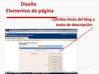 Diseño  Elementos de página Cambia título del blog y texto de descripción 